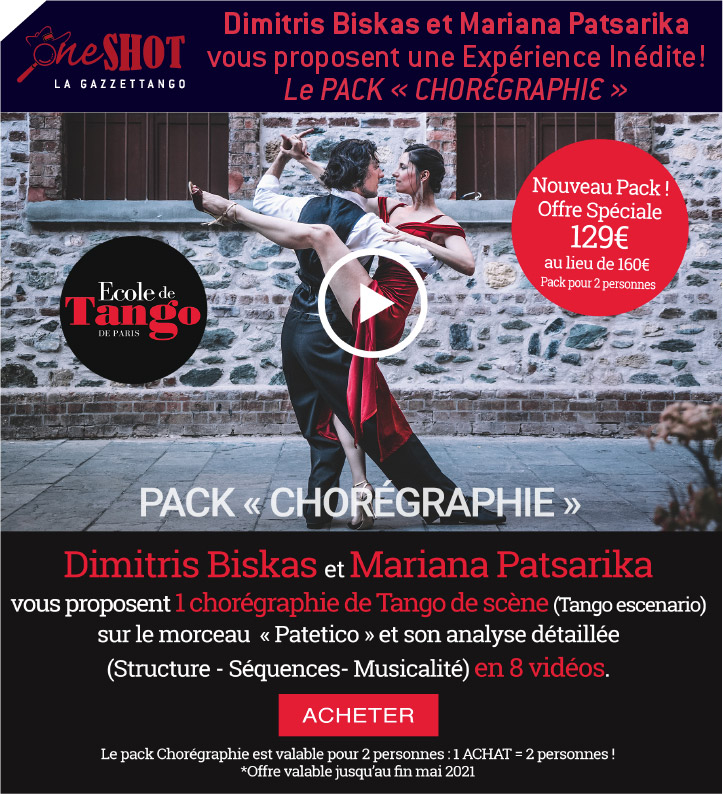 Le PACK « CHORÉGRAPHIE de l’École de Tango de Paris